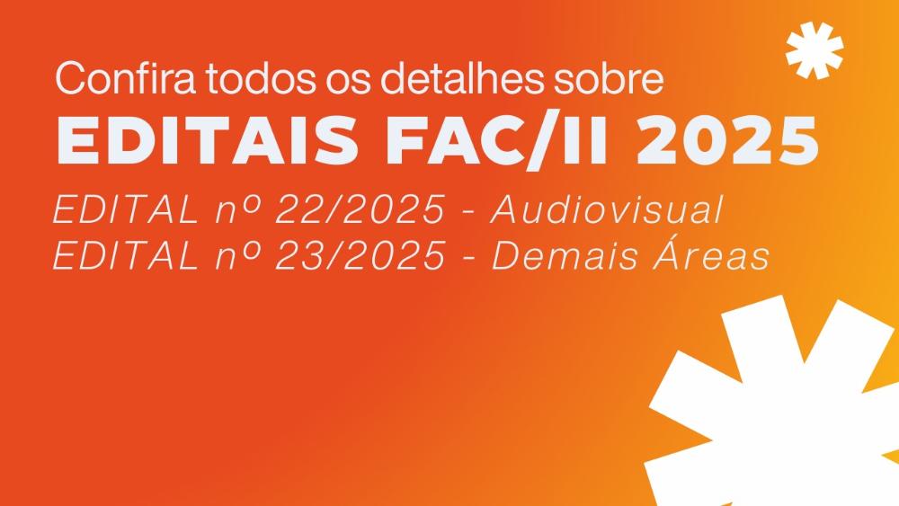 Capa da notícia: FAC lança dois editais que somam R$ 49,2 milhões para projetos culturais no DF